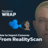 How to Import Cameras from RealityScan into Wrap